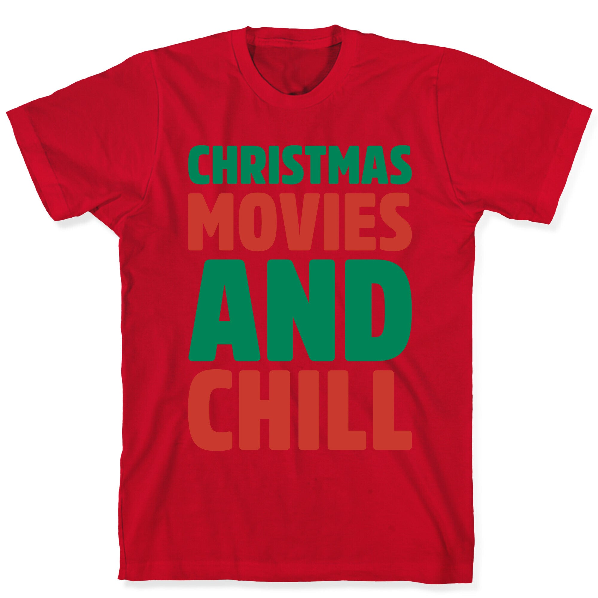 Christmas Movies and Chill Parody T-Shirt